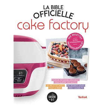 La Bible Officielle Du Cake Factory Pdf Les livres pour votre cake factory - Recette Cake Factory